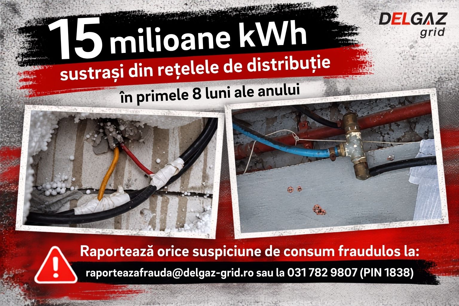 Delgaz Grid: Peste 1.000 de intervenții ilegale la rețelele de energie în primele opt luni ale anului